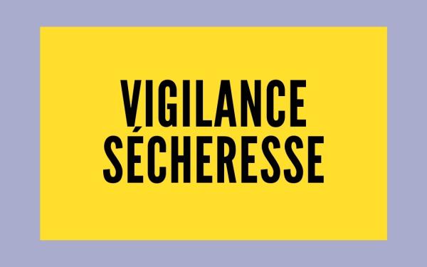 Vigilance sécheresse